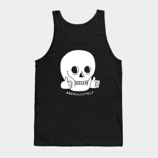 ABSKULLUTELY Tank Top